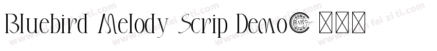 Bluebird Melody Scrip Demo字体转换